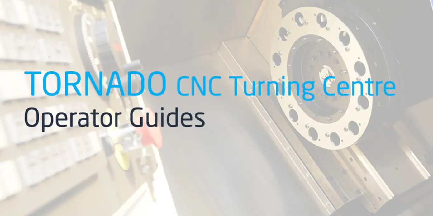 Colchester Tornado CNC Turning Centre Operator Guides
